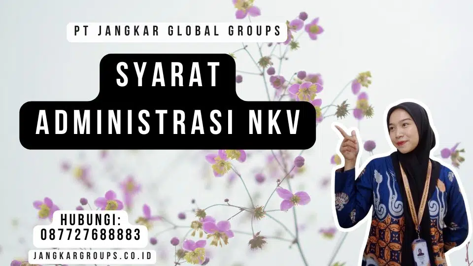 Syarat Administrasi NKV