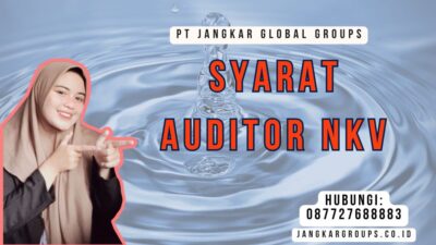 Syarat Auditor NKV