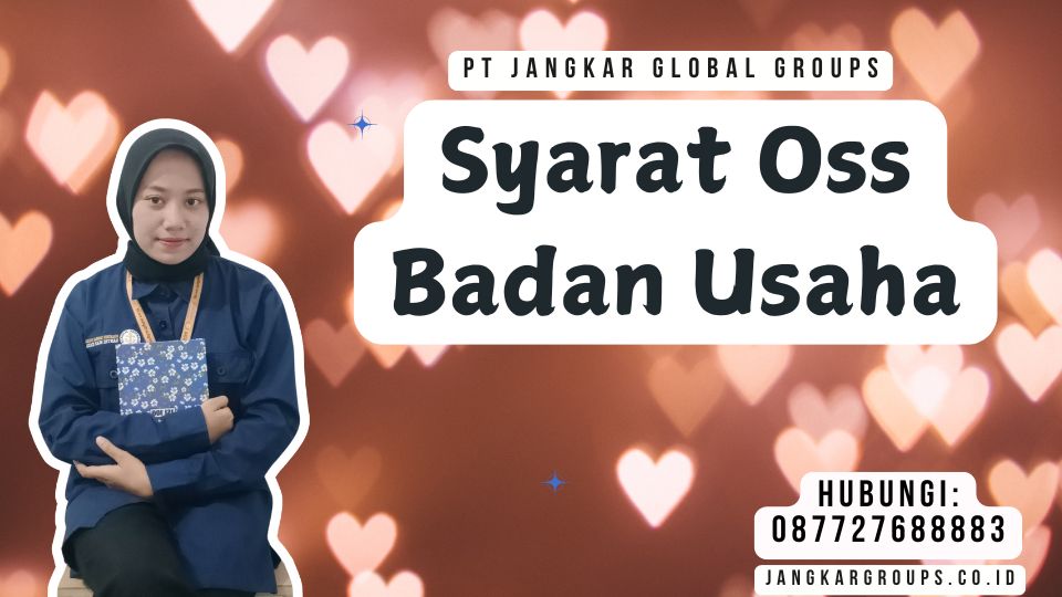 Syarat Oss Badan Usaha