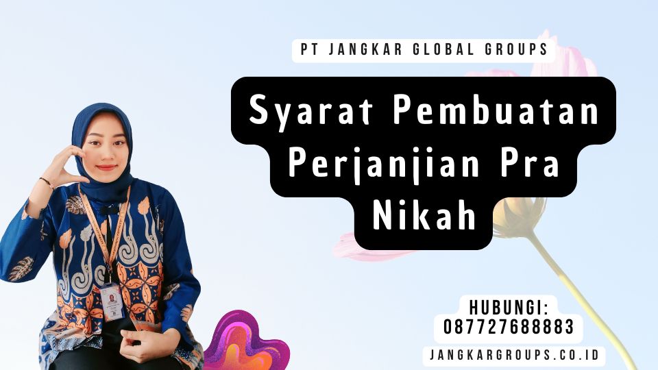 Syarat Pembuatan Perjanjian Pra Nikah