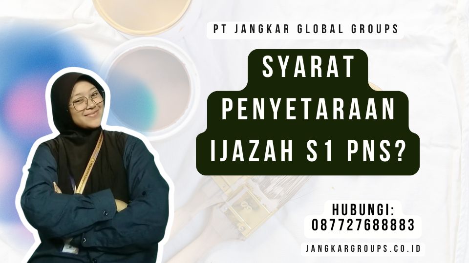 Syarat Penyetaraan Ijazah S1 PNS