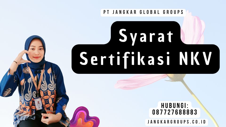 Syarat Sertifikasi NKV