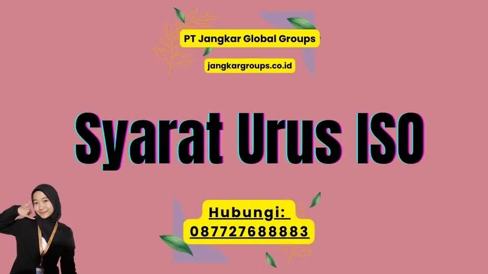 Syarat Urus ISO