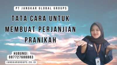 Tata Cara Untuk Membuat Perjanjian Pranikah