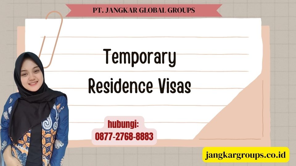Temporary Residence Visas