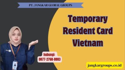 Temporary Resident Card Vietnam