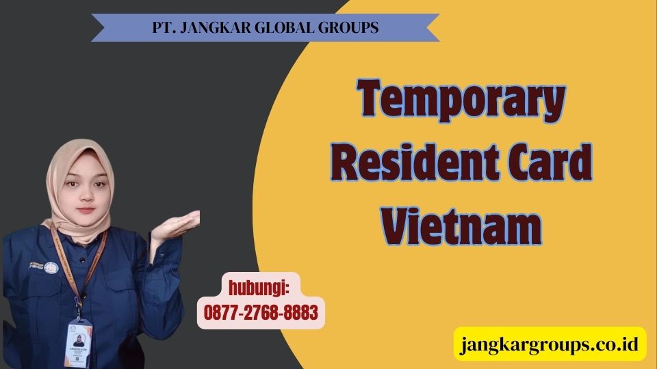 Temporary Resident Card Vietnam