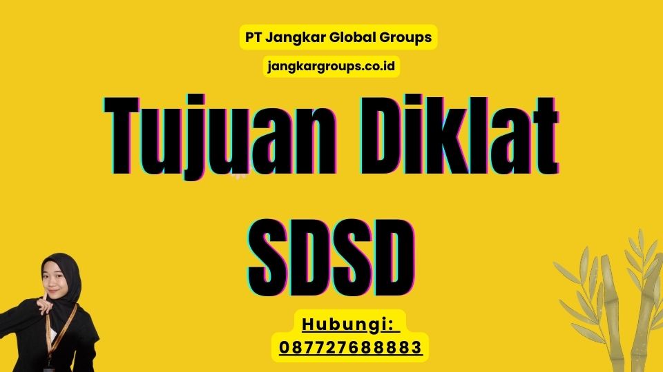 Tujuan Diklat SDSD