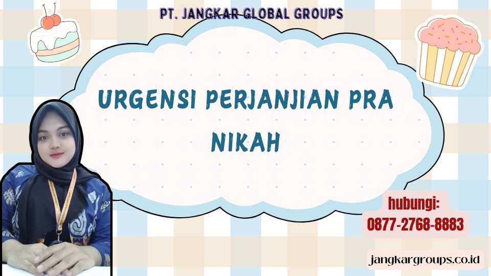 Urgensi Perjanjian Pra Nikah