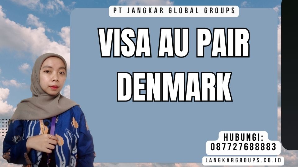 Visa Au Pair Denmark