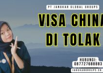 Visa China Di Tolak dan Apa saja Penyebabnya