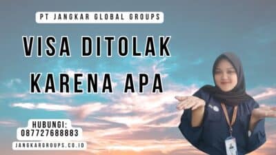 Visa Ditolak Karena Apa