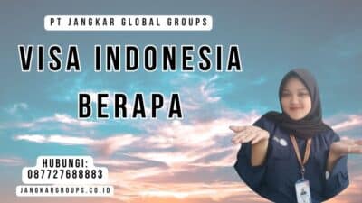 Visa Indonesia Berapa