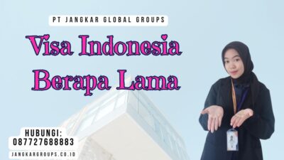Visa Indonesia Berapa Lama