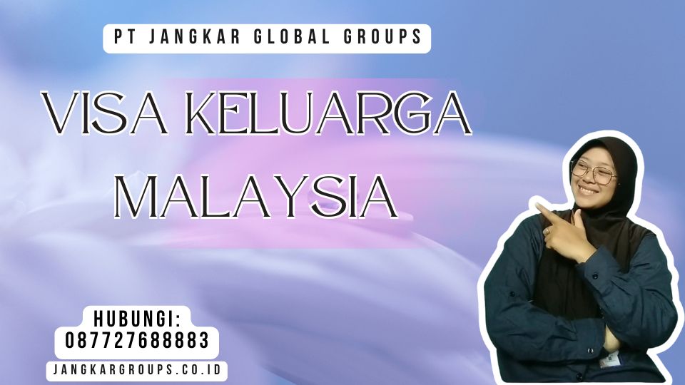 Visa Keluarga Malaysia