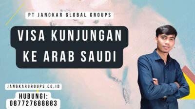 Visa Kunjungan Ke Arab Saudi