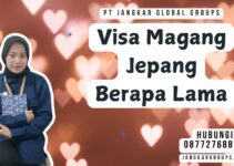 Visa Magang Jepang Berapa Lama