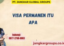 Visa Permanen Itu Apa