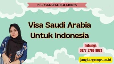 Visa Saudi Arabia Untuk Indonesia