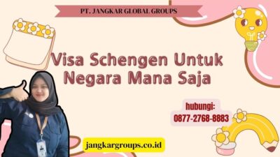 Visa Schengen Untuk Negara Mana Saja