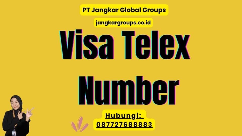 Visa Telex Number