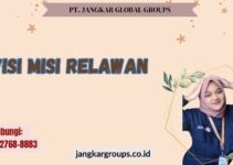 Visi Misi Relawan Pengertian, Tujuan, Manfaat, Visi dan Misi