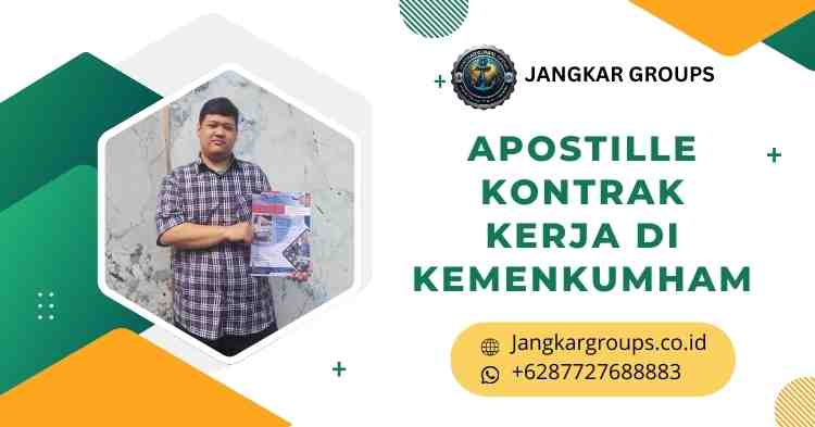 Apostille Kontrak Kerja di Kemenkumham