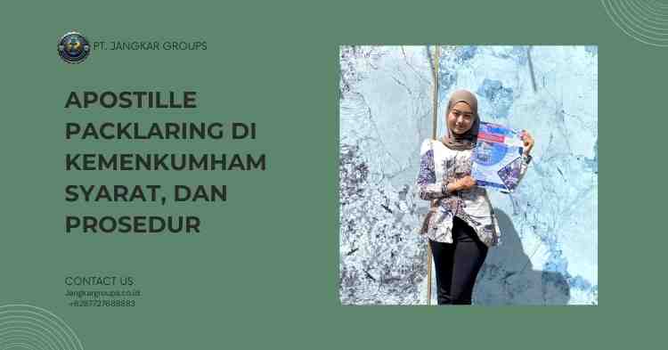 Apostille Packlaring di Kemenkumham Syarat, Dan Prosedur