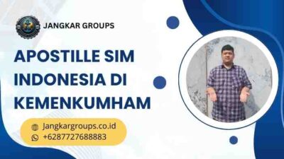 Apostille SIM Indonesia di Kemenkumham