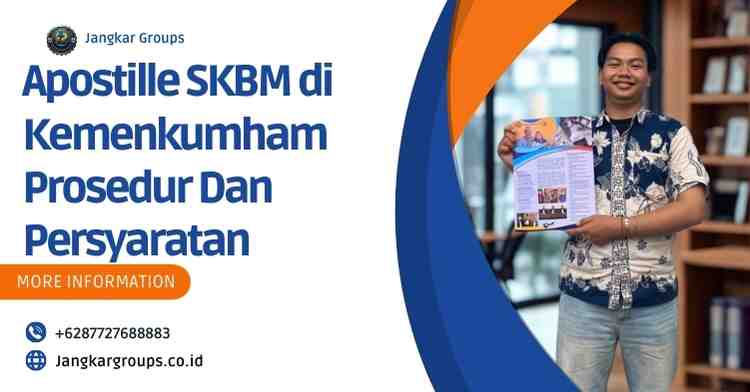 Apostille SKBM di Kemenkumham Prosedur Dan Persyaratan