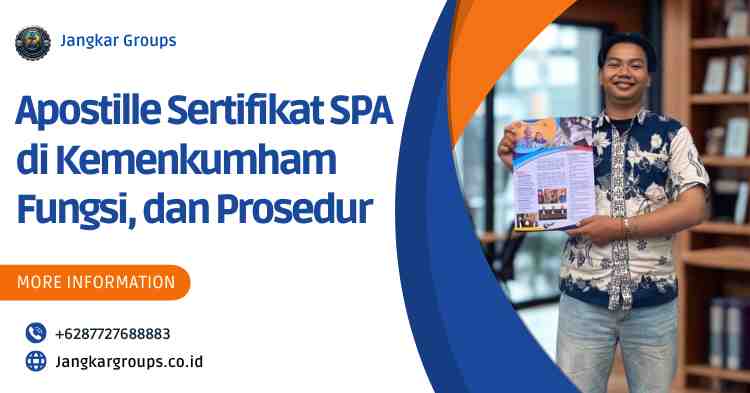 Apostille Sertifikat SPA di Kemenkumham Fungsi, dan Prosedur