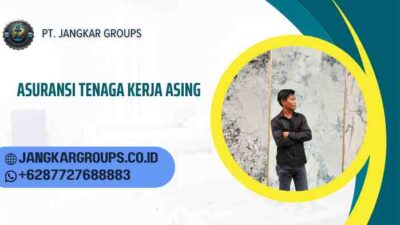 asuransi tenaga kerja asing