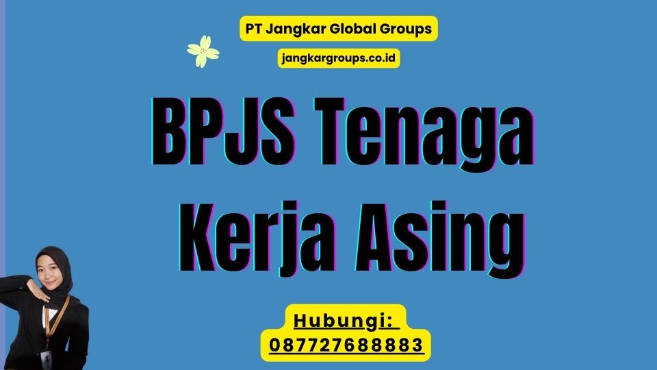 BPJS Tenaga Kerja Asing