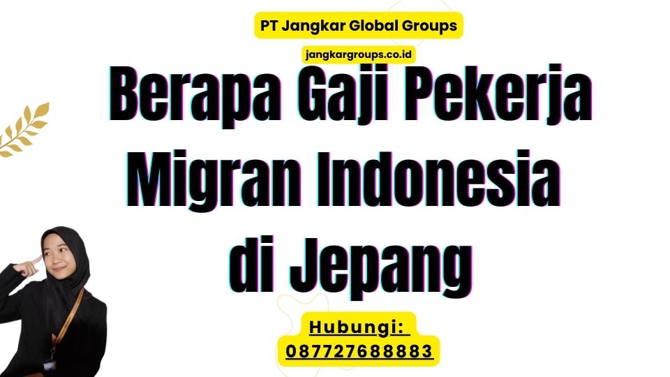 Berapa Gaji Pekerja Migran Indonesia di Jepang