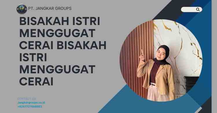 Bisakah Istri Menggugat Cerai Bisakah Istri Menggugat Cerai