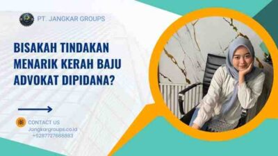 Bisakah Tindakan Menarik Kerah Baju Advokat Dipidana?