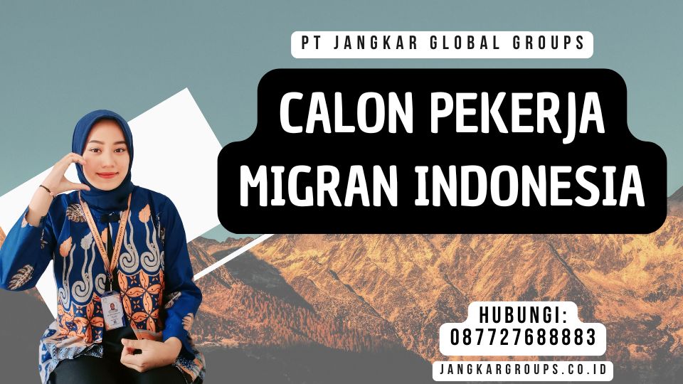 Calon Pekerja Migran Indonesia