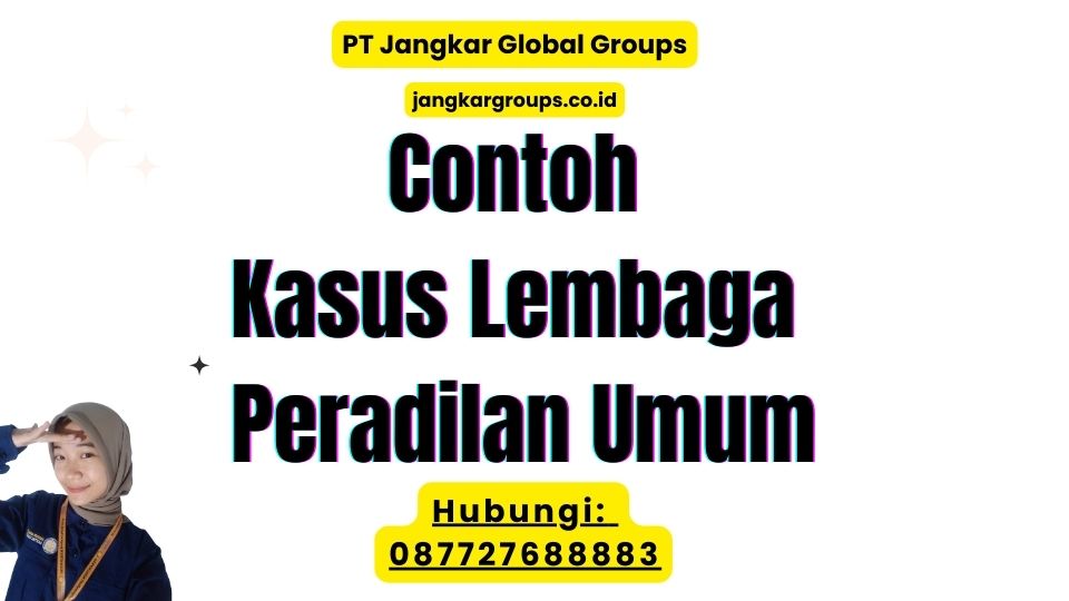 Contoh Kasus Lembaga Peradilan Umum