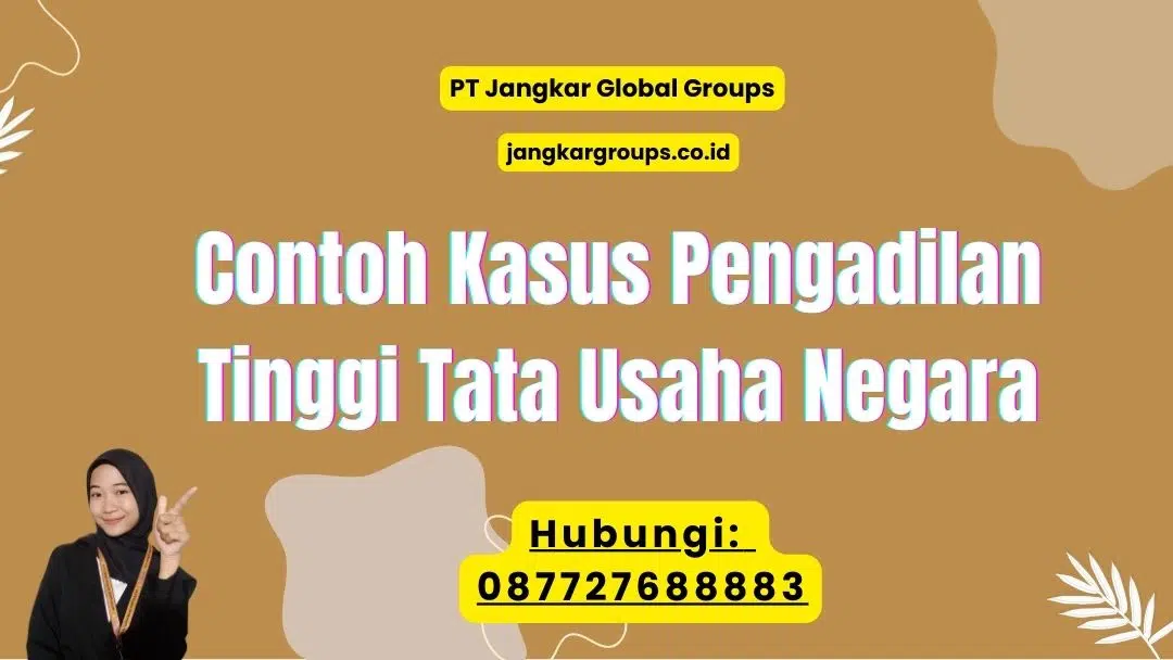 Contoh Kasus Pengadilan Tinggi Tata Usaha Negara