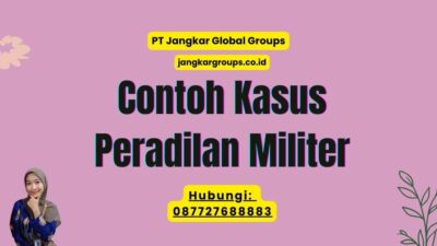 Contoh Kasus Peradilan Militer