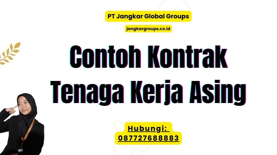 Contoh Kontrak Tenaga Kerja Asing