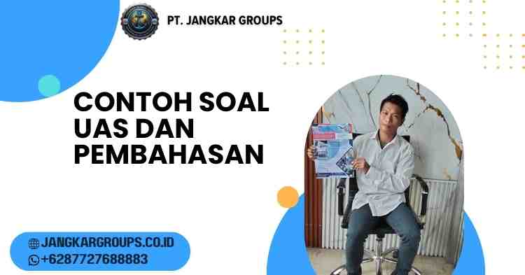 Contoh Soal UAS dan Pembahasan