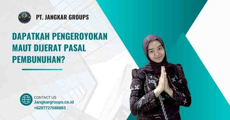 Dapatkah Pengeroyokan Maut Dijerat Pasal Pembunuhan?