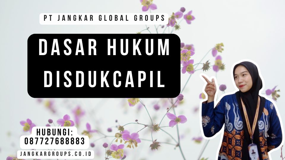 Dasar Hukum Disdukcapil
