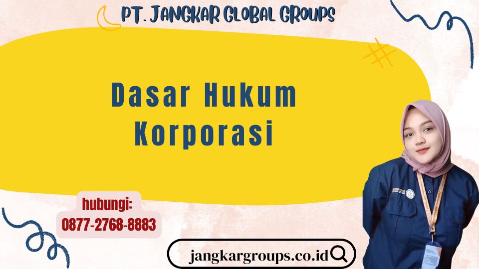 Dasar Hukum Korporasi