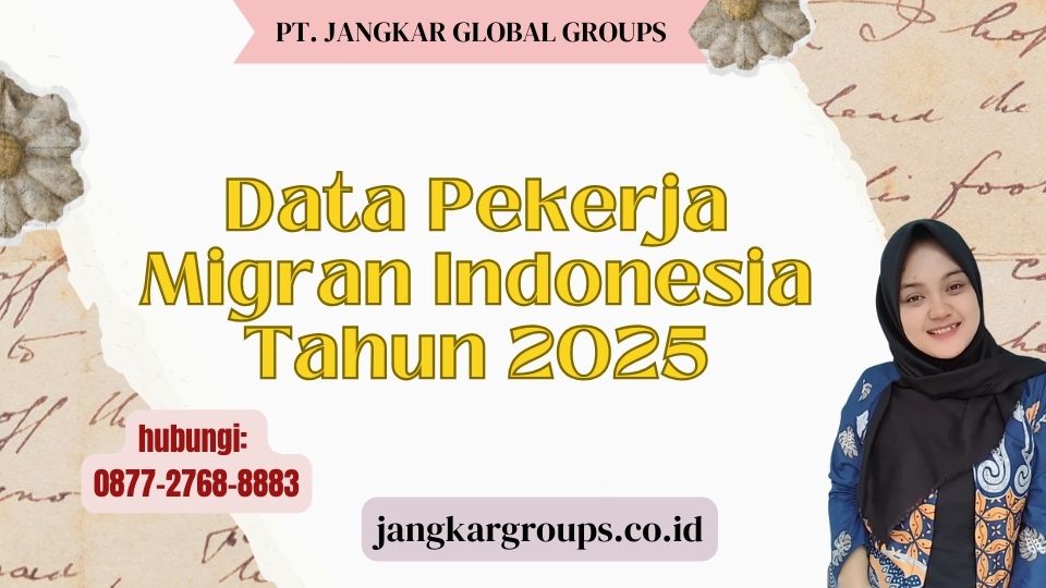 Data Pekerja Migran Indonesia Tahun 2025