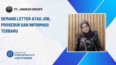 Demand Letter atau Job, Prosedur dan Informasi Terbaru