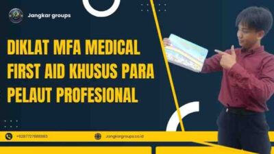 Diklat MFA Medical First Aid Khusus Para Pelaut Profesional