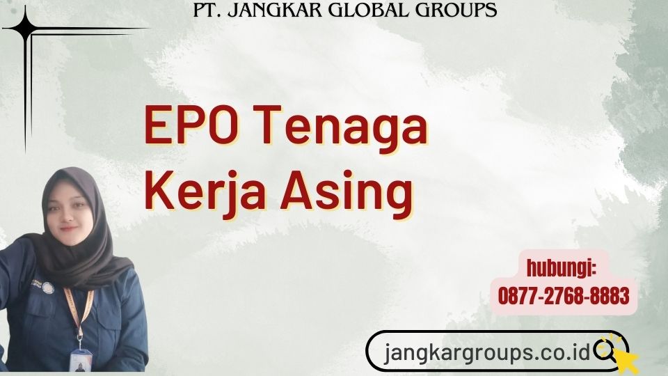EPO Tenaga Kerja Asing