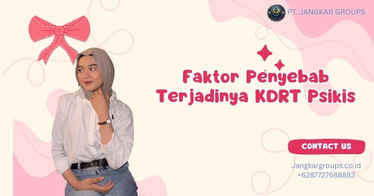 Faktor Penyebab Terjadinya KDRT Psikis